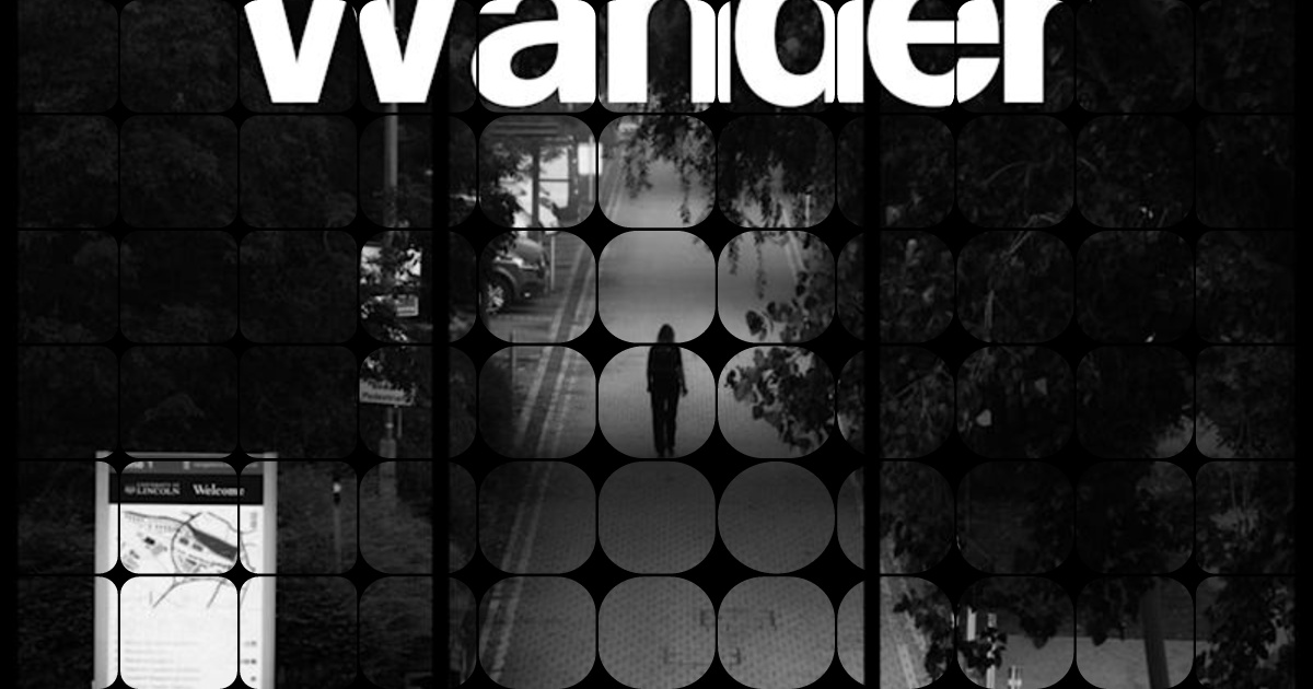 A poster design with the topic: Wander.