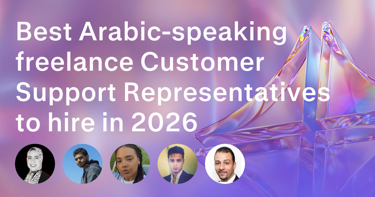 Arabic-speaking Customer Support freelancers