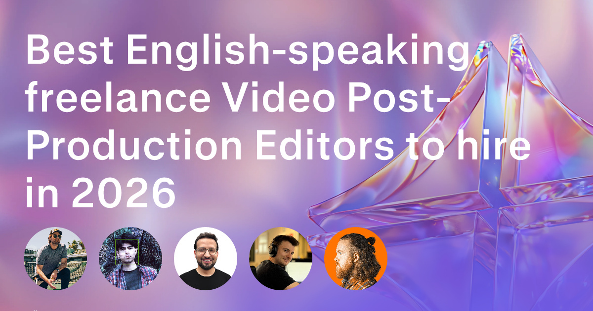 English-speaking Video Post-Production freelancers