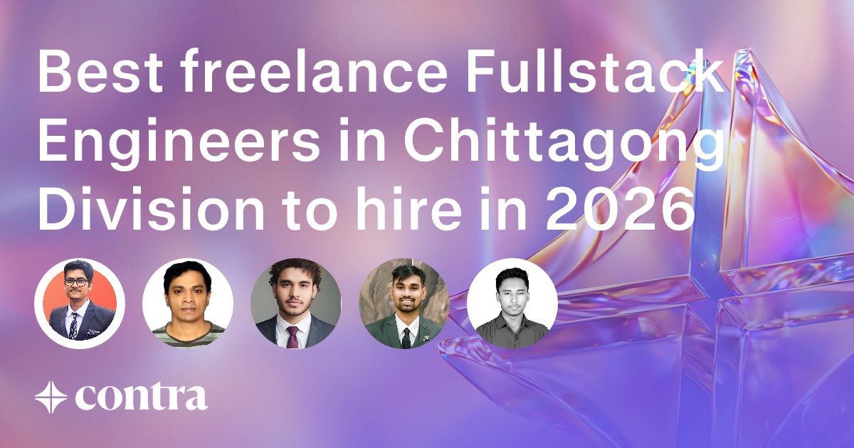 Full Stack Development freelancers in Chittagong Division