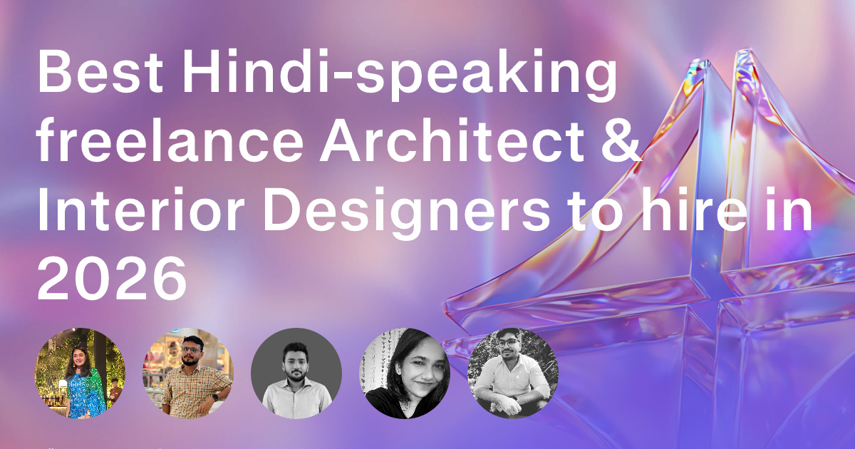 Hindi-speaking Architecture & Interior Design freelancers
