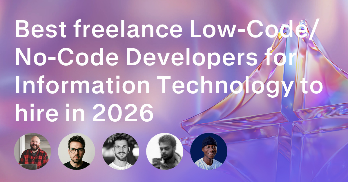 Low-Code/No-Code Development freelancers for Information Technology
