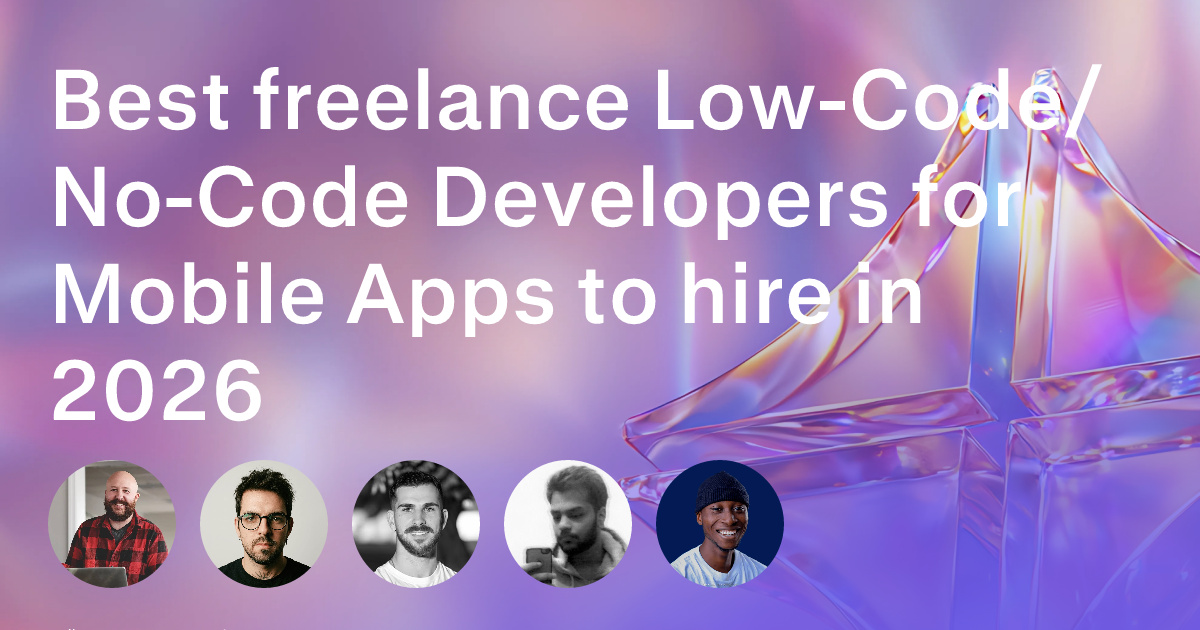 Low-Code/No-Code Development freelancers for Mobile Apps