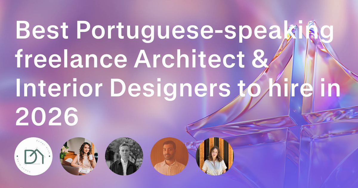 Portuguese-speaking Architecture & Interior Design freelancers