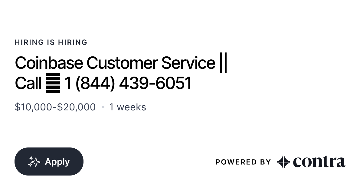 Coinbase Customer Service || Call 📞 1 (844) 439-6051