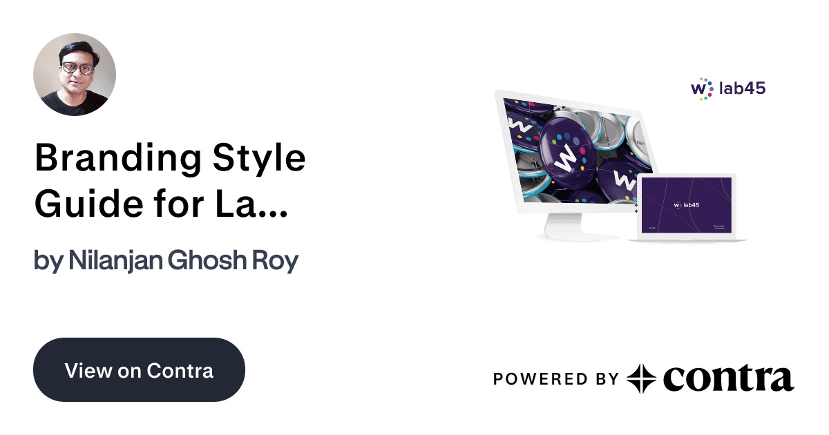 Branding Style Guide for Lab45. by Nilanjan Ghosh Roy