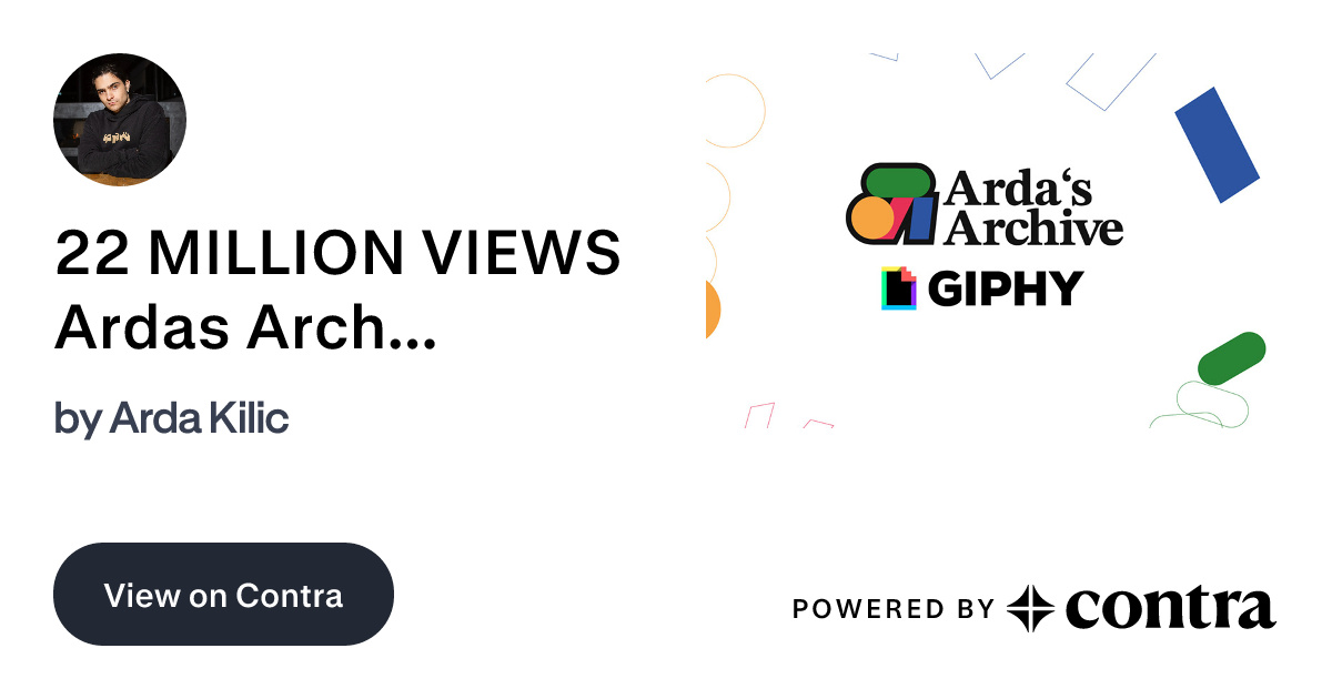 22 MILLION VIEWS Ardas Archive — Animated Gifs by Arda Kilic