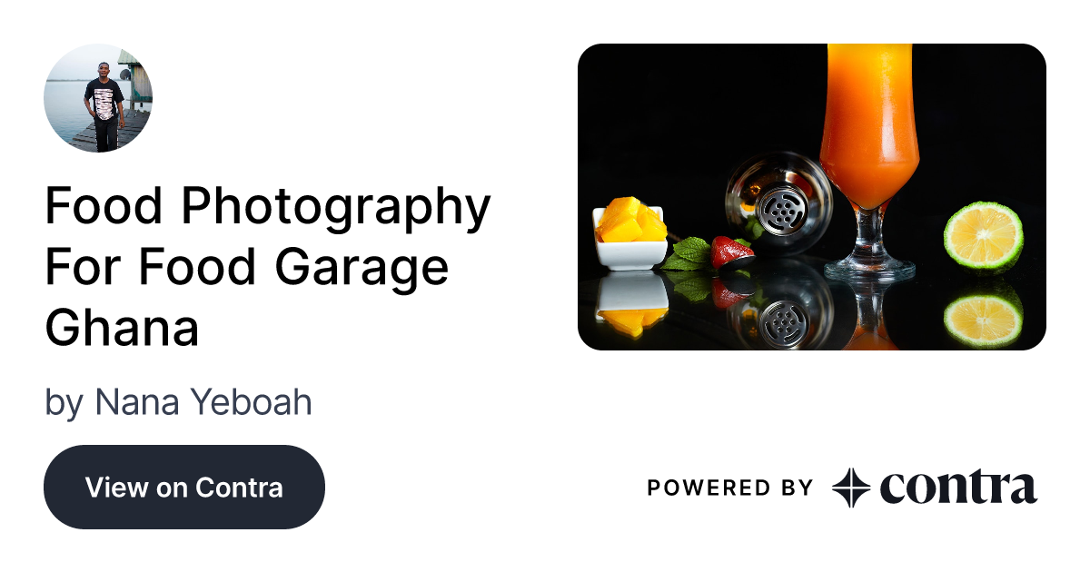 Food Photography For Food Garage Ghana by Nana Yeboah