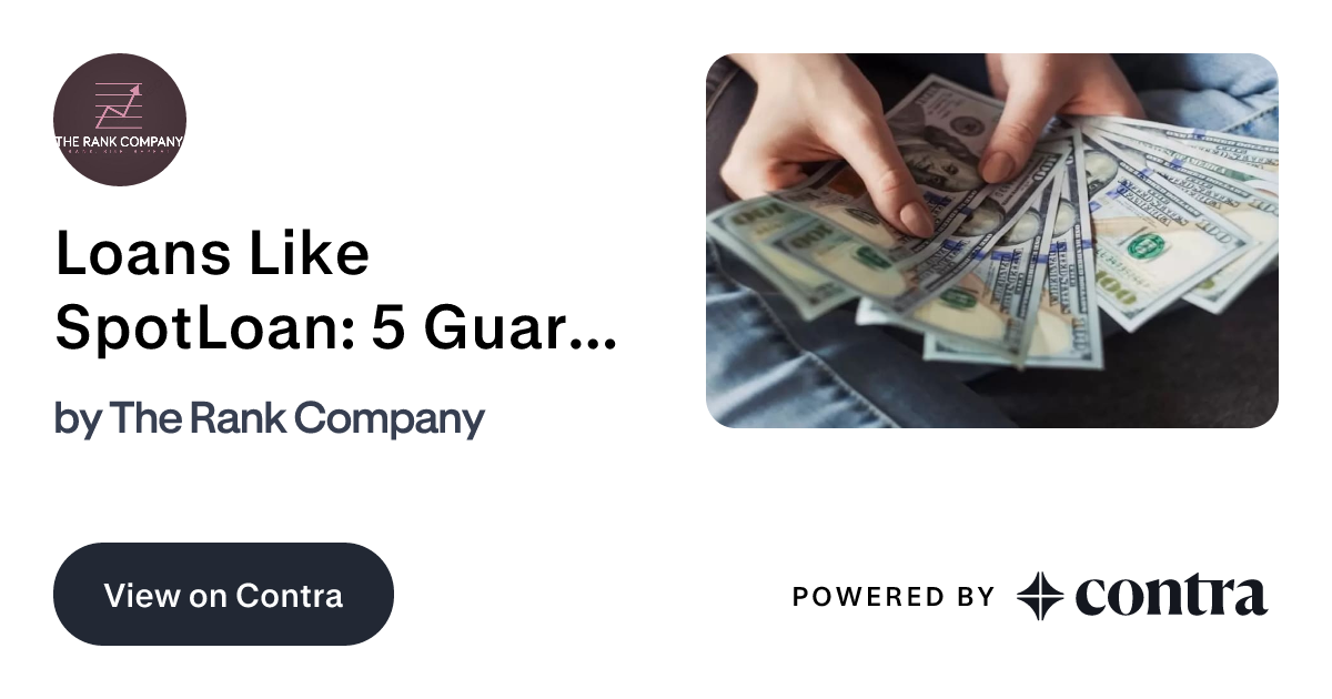 Loans Like SpotLoan 5 Guaranteed Alternatives For Fast Cash by The