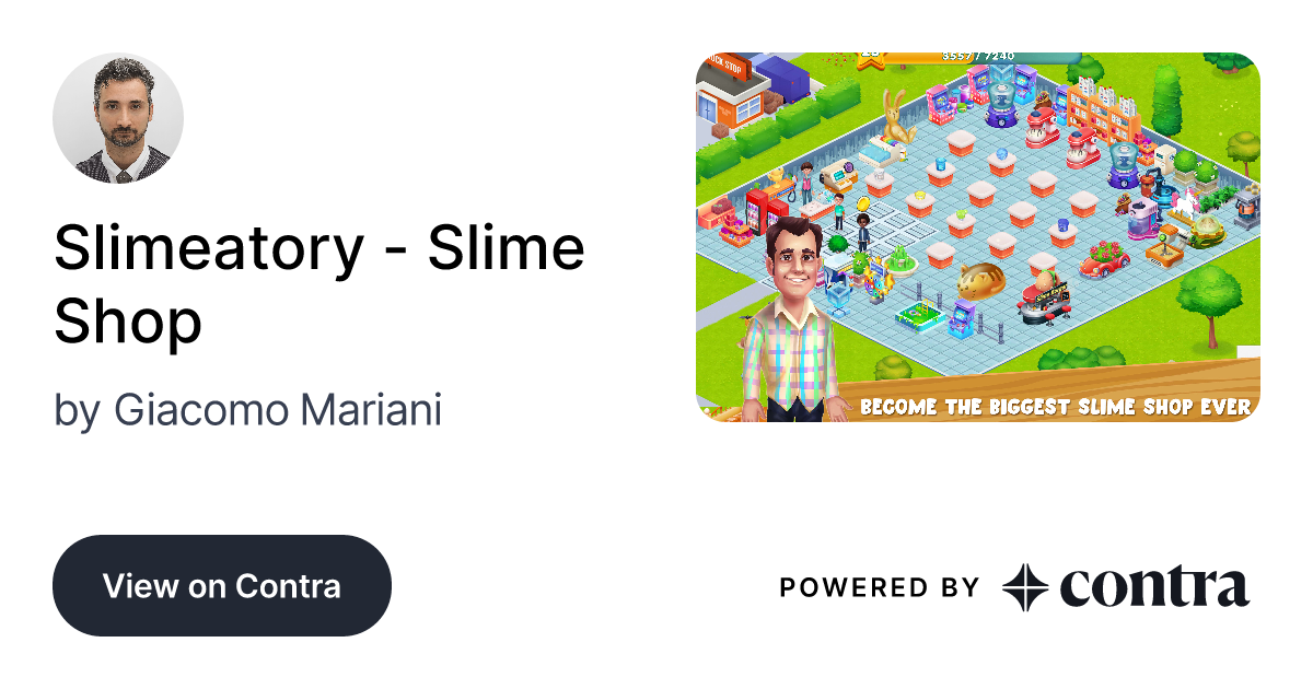 Slimeatory - Slime Shop by Giacomo Mariani