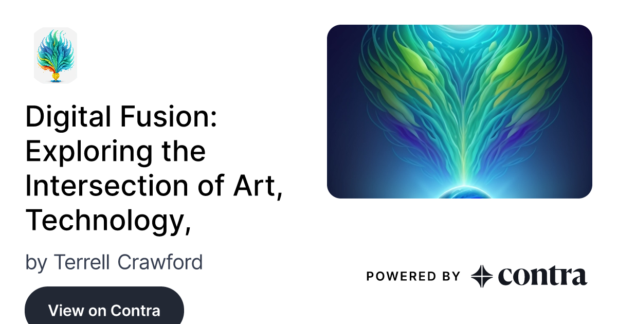 Digital Fusion: Exploring the Intersection of Art, Technology, by ...