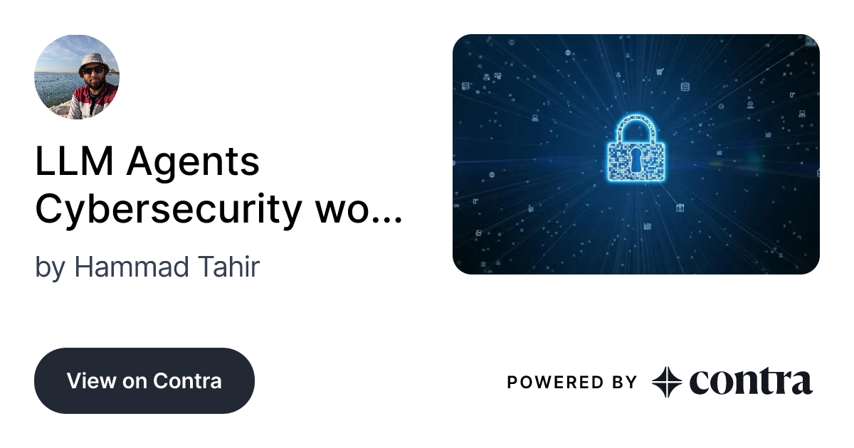 LLM Agents Cybersecurity workflow by Hammad Tahir image.