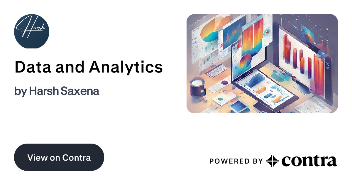 Data and analytics by harsh saxena