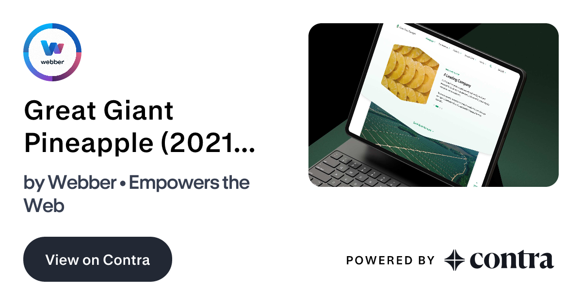 Great Giant Pineapple (2021) • Website Revamp by Webber • Empowers the Web