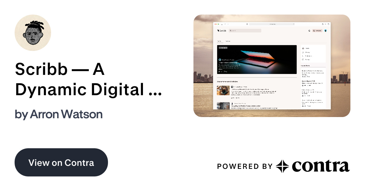 Scribb — A Dynamic Digital Space for Thoughtful Expression by Arron Watson