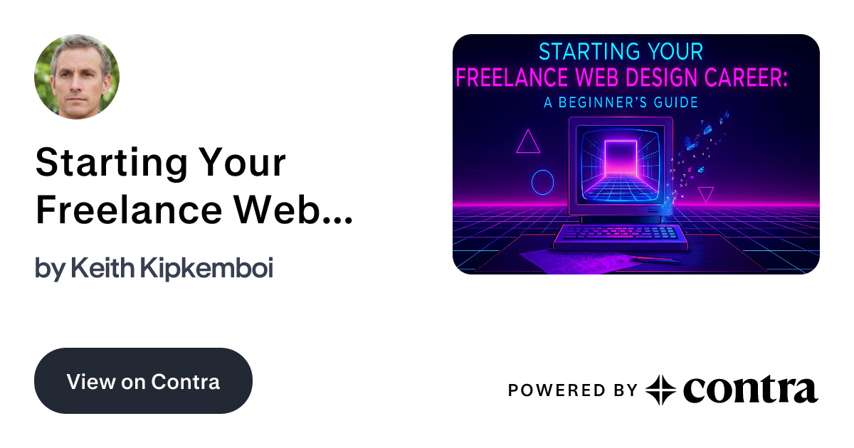 Starting Your Freelance Web Design Career: A Beginner's Guide by Keith ...