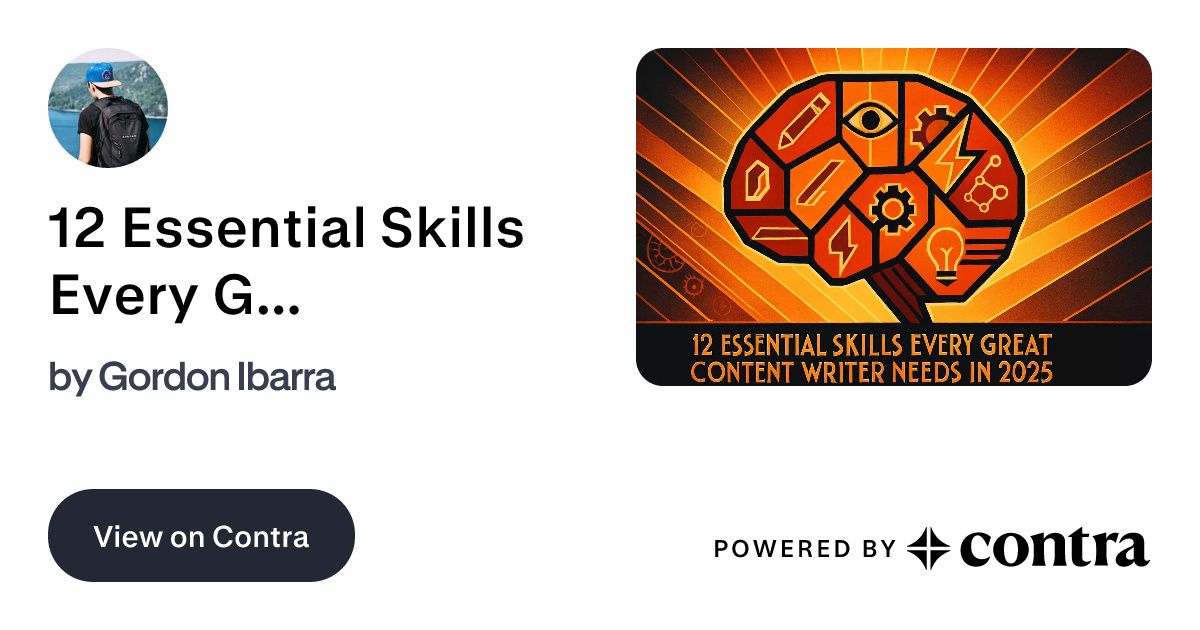 12 Essential Skills Every Great Content Writer Needs in 2025 by Gordon ...