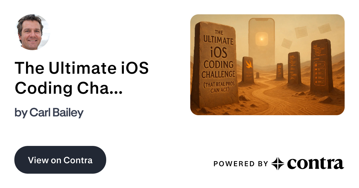 The Ultimate iOS Coding Challenge (That Real Pros Can Ace) by Carl Bailey