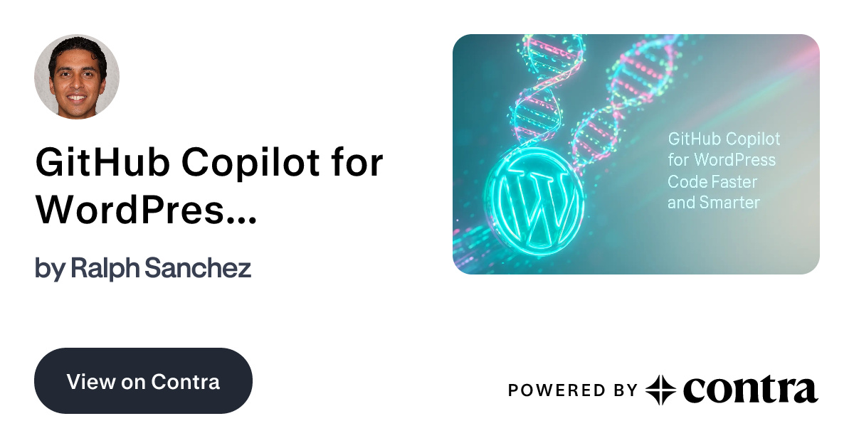 GitHub Copilot for WordPress: Code Faster and Smarter by Ralph Sanchez