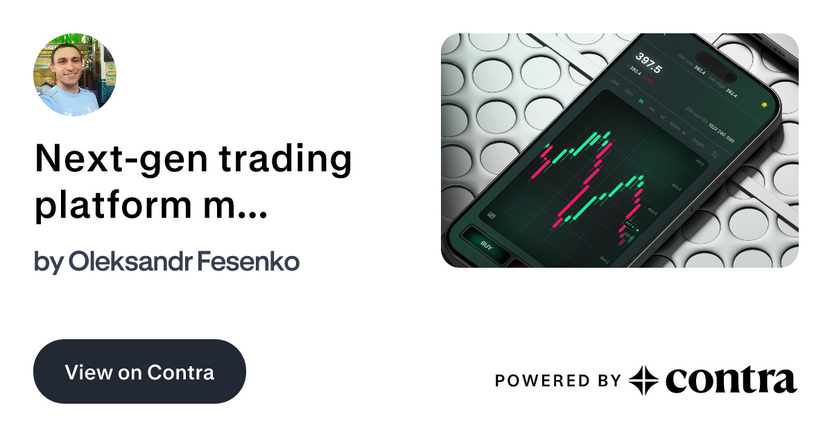 Next-gen trading platform mobile app design by Oleksandr Fesenko