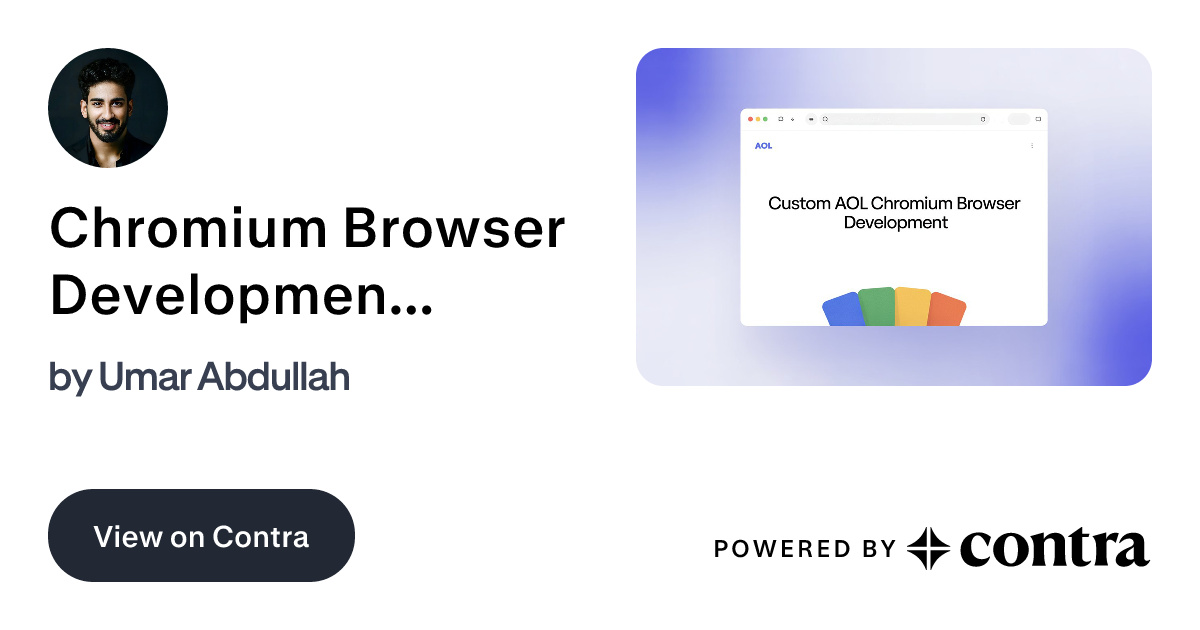 Chromium Expert | Custom AOL Chromium Browser Development by Umar Abdullah