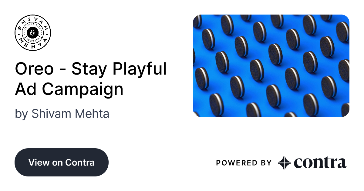 Oreo - Stay Playful Ad Campaign by Shivam Mehta