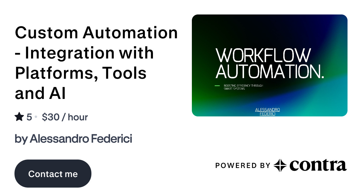 Custom Automation - Integration with Platforms, Tools and AI by ...