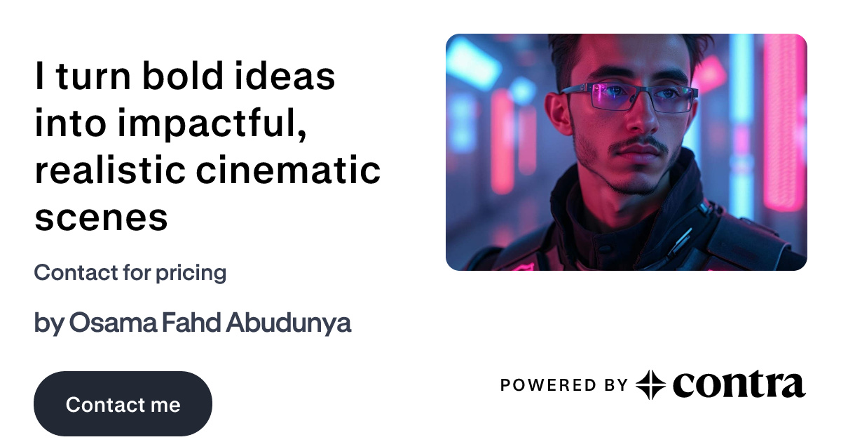 I turn bold ideas into impactful, realistic cinematic scenes by Osama ...