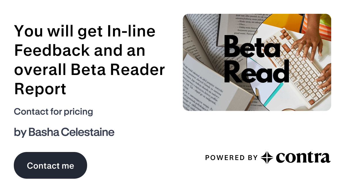 You will get In-line Feedback and an overall Beta Reader Report by ...