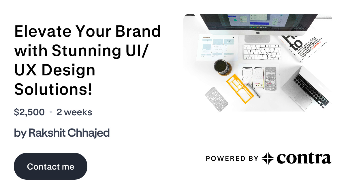 Elevate Your Brand with Stunning UI/UX Design Solutions! by Rakshit Chhajed