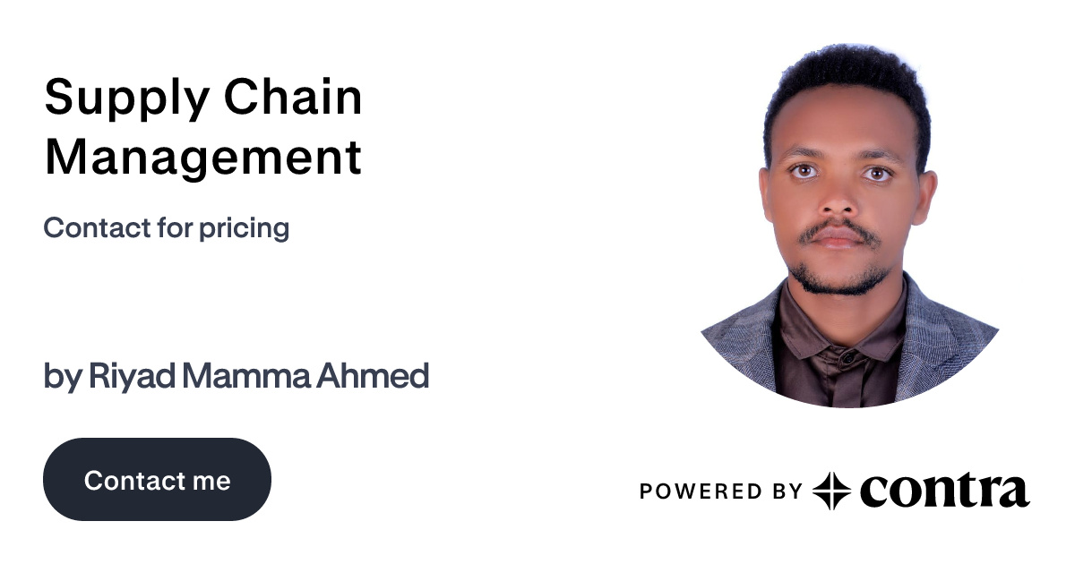 Supply Chain Management by Riyad Mamma Ahmed