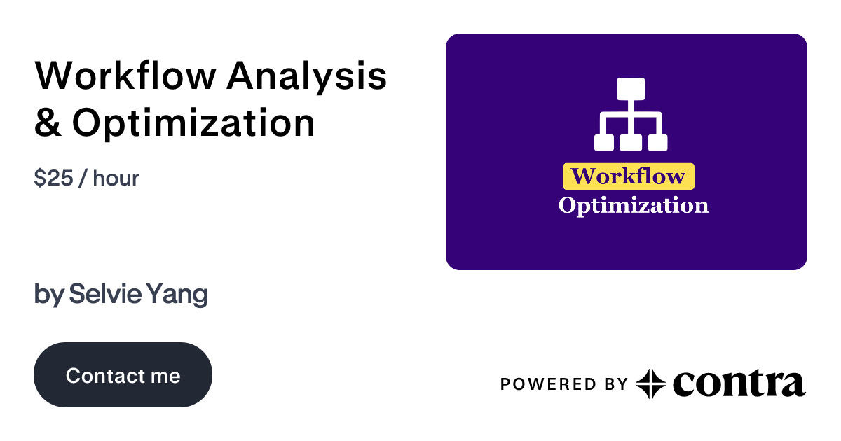 Workflow Analysis & Optimization by Selvie Yang