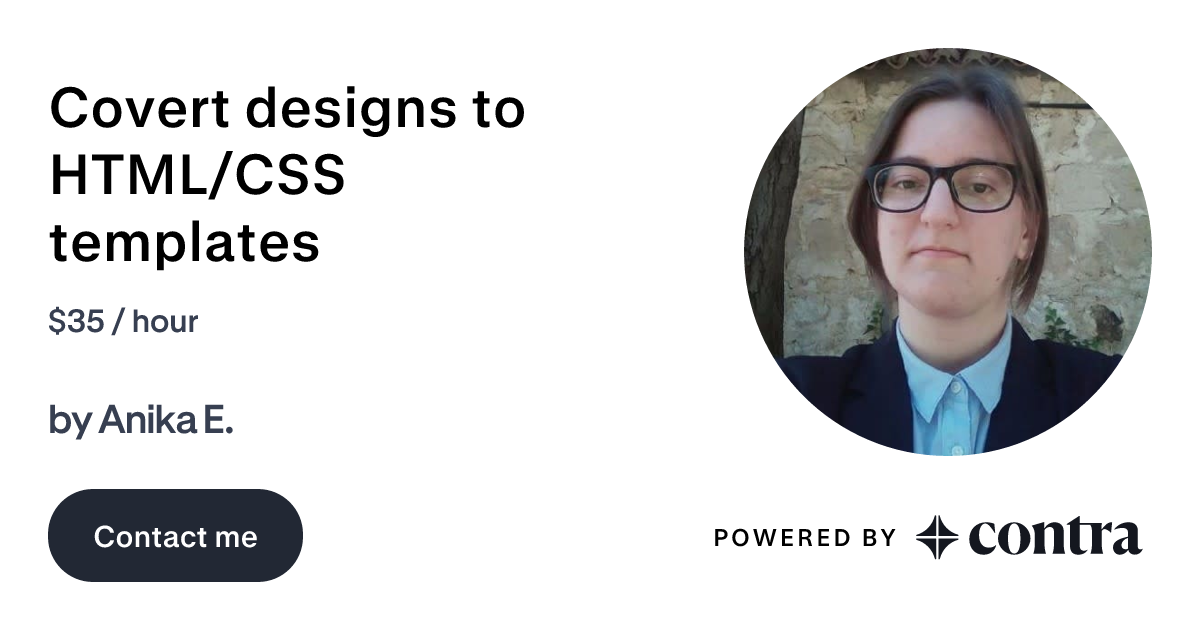 Covert designs to HTML/CSS templates by Anika E