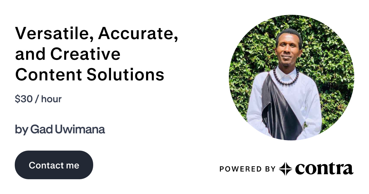 Versatile, Accurate, and Creative Content Solutions by Gad Uwimana