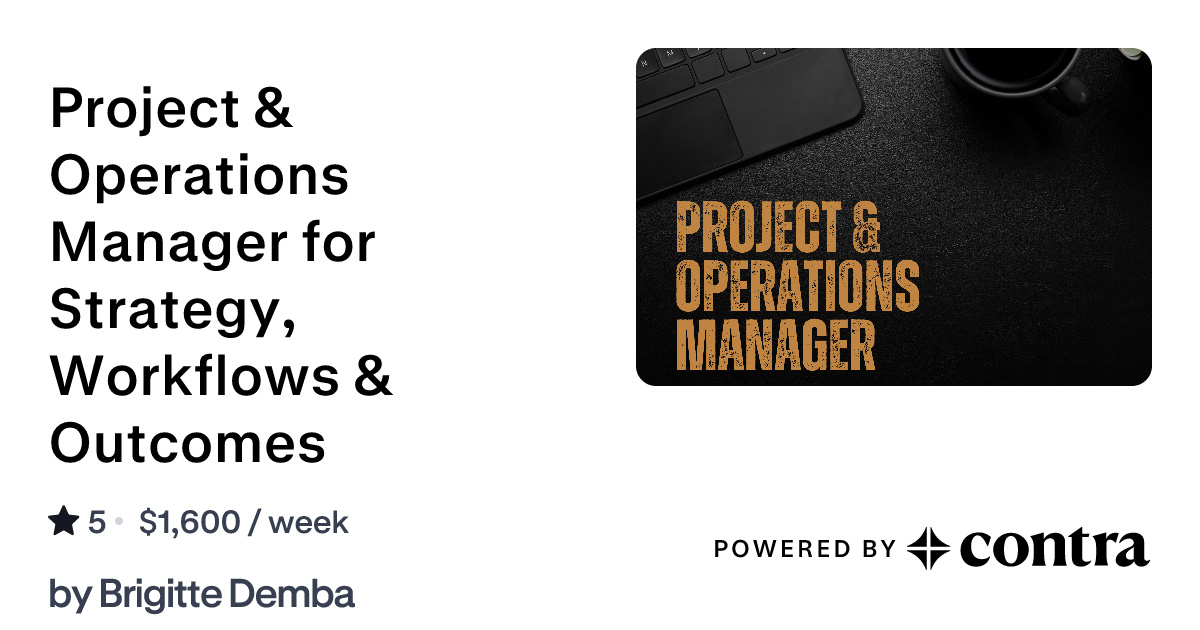 Project & Operations Manager for Strategy, Workflows & Outcomes by ...