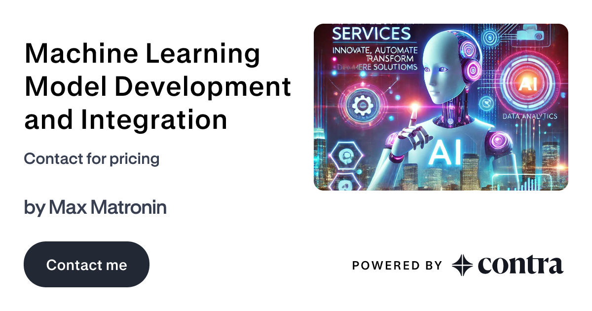Machine Learning Model Development and Integration by Maksym Matronin