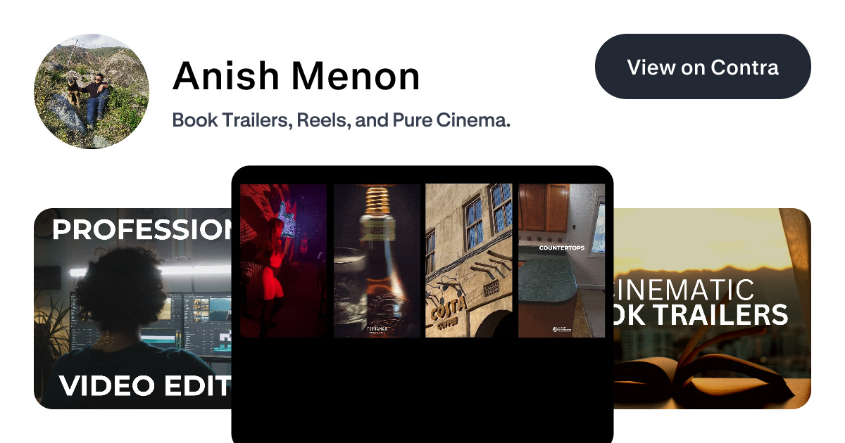 Anish Menon - Video Editor | Contra