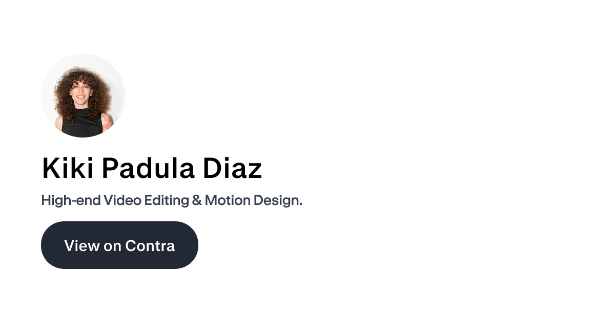 Kiki Padula Diaz - Video Editor | Contra