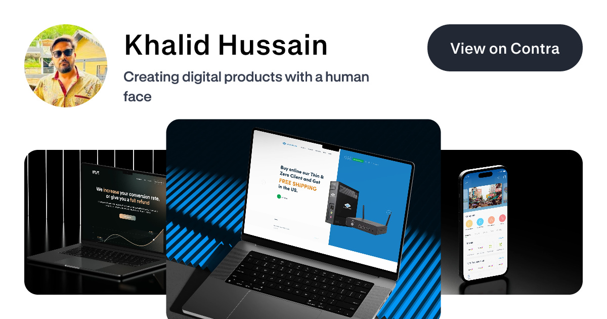 Khalid Hussain - Creating digital products with a human face | Contra